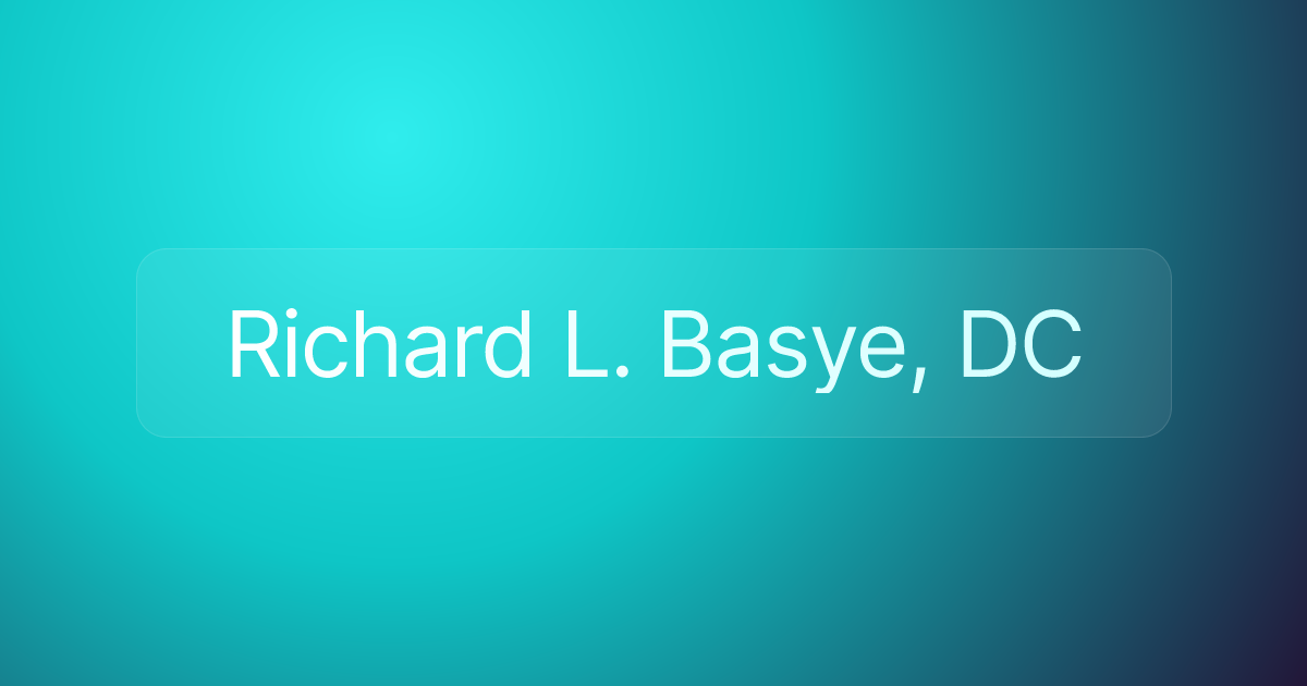 Richard L. Basye, DC