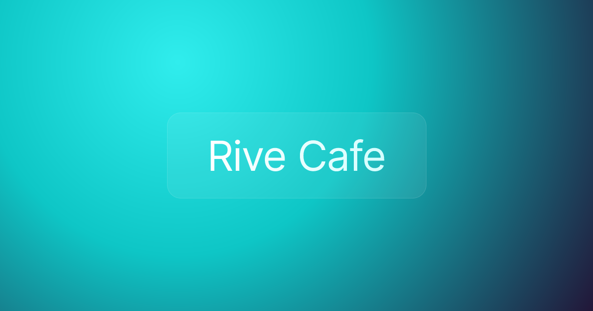 Rive Cafe