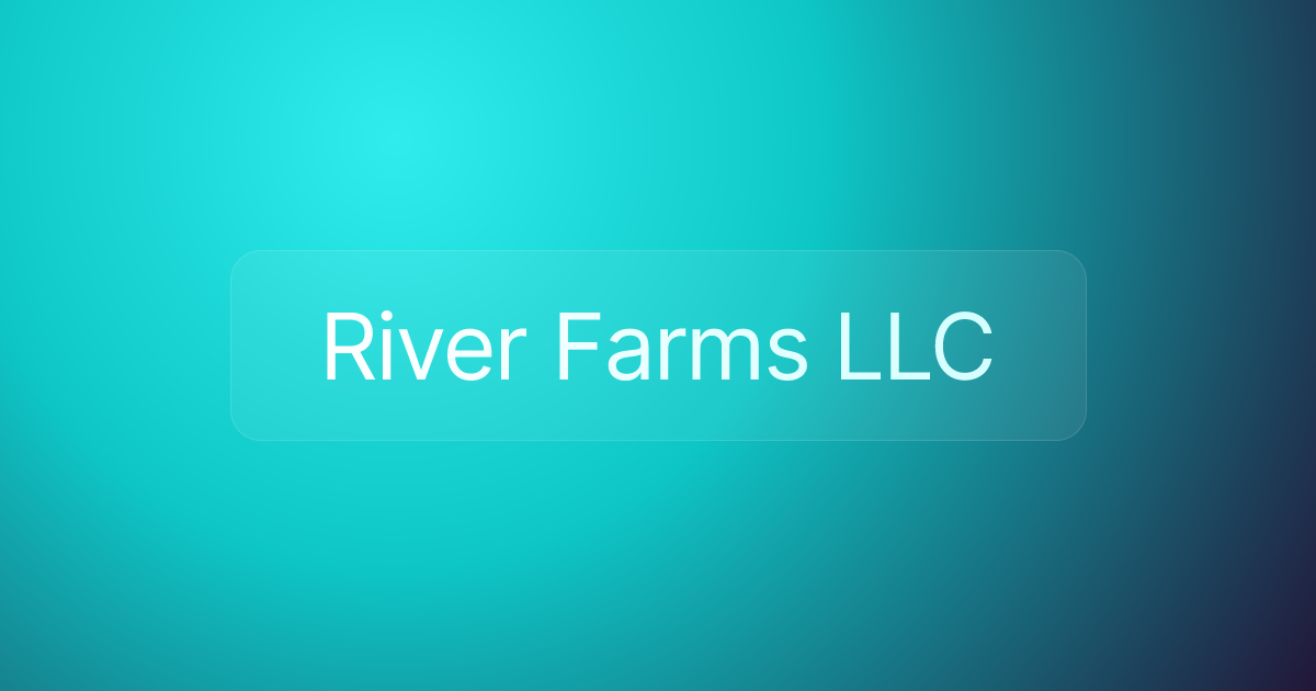 River Farms LLC