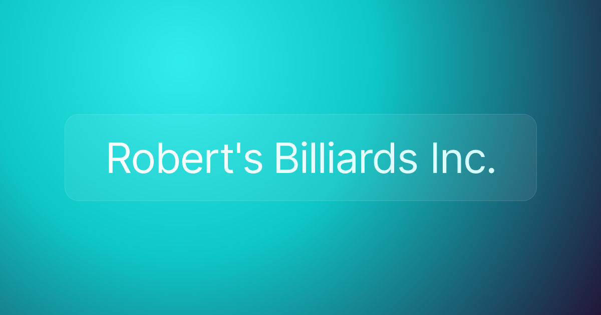 Robert's Billiards Inc.