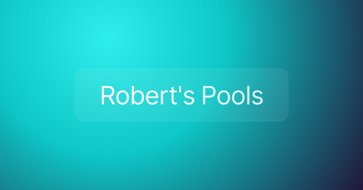 Robert's Pools