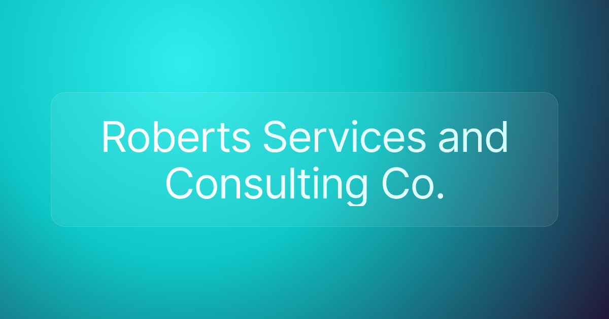Roberts Services and Consulting Co.