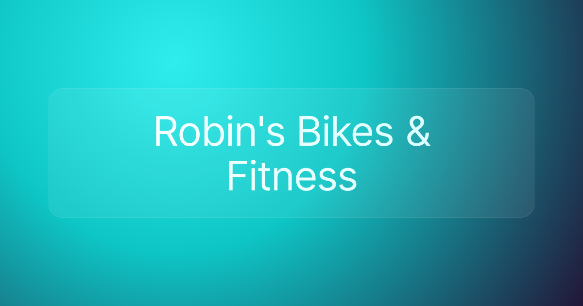 Robin's Bikes & Fitness