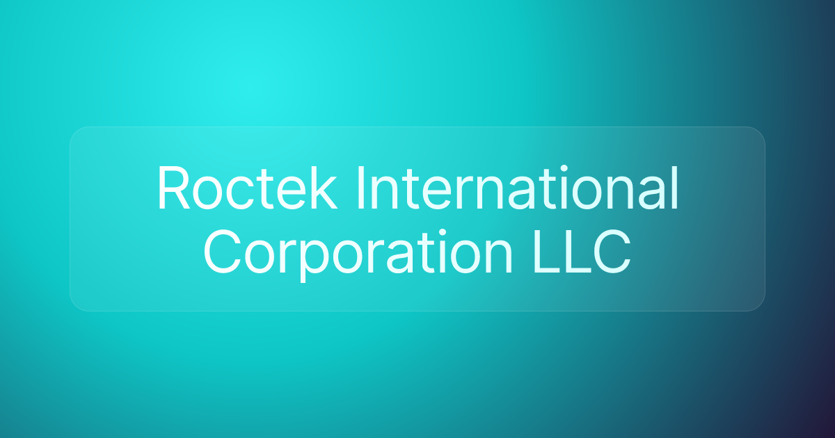 Roctek International Corporation LLC