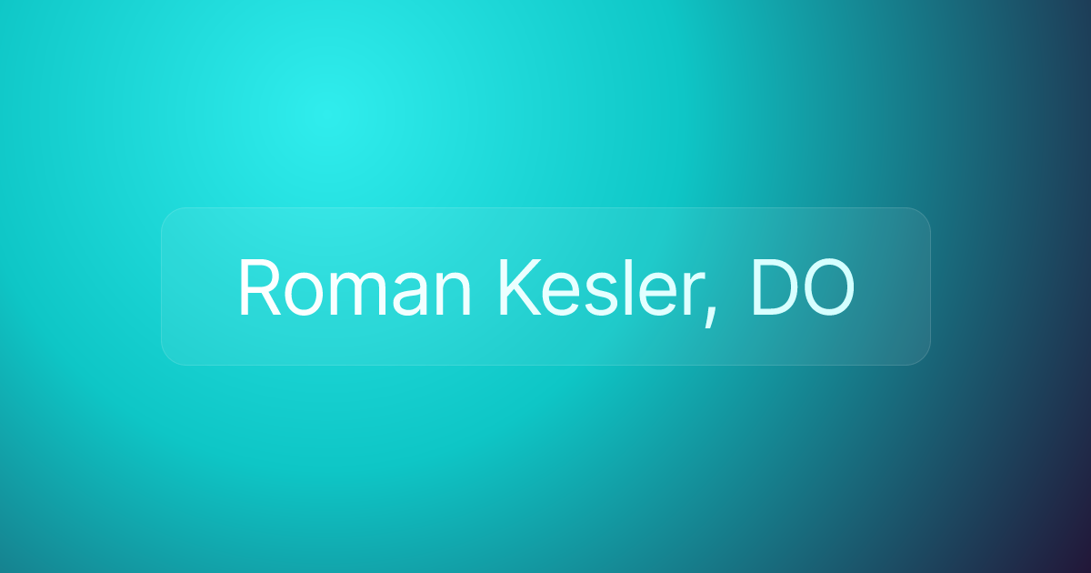 Roman Kesler, DO