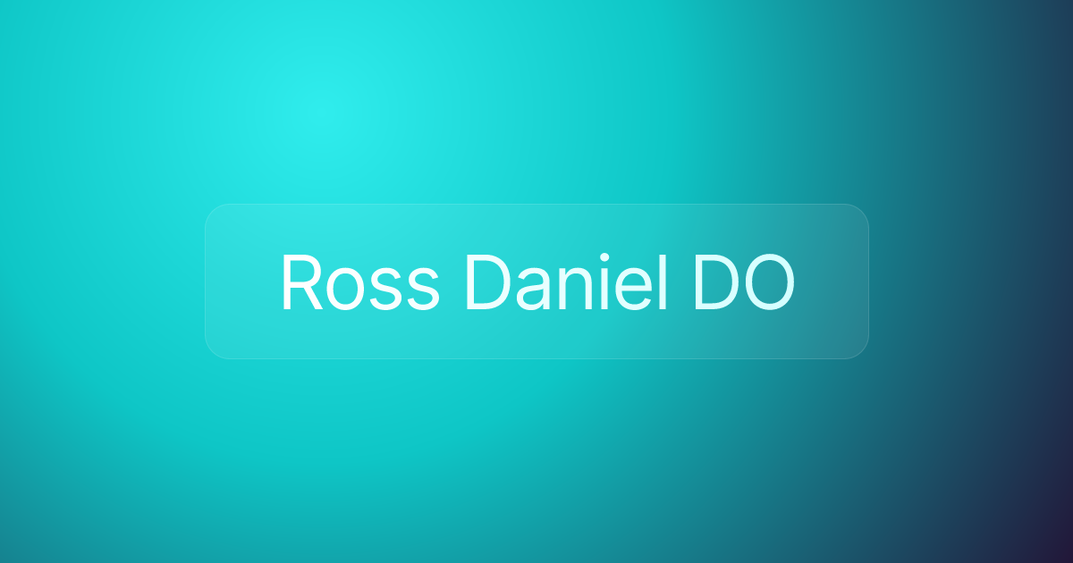 Ross Daniel DO