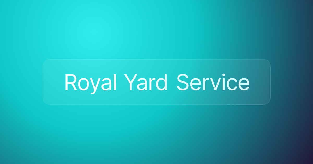 Royal Yard Service