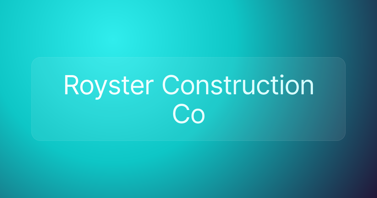 Royster Construction Co
