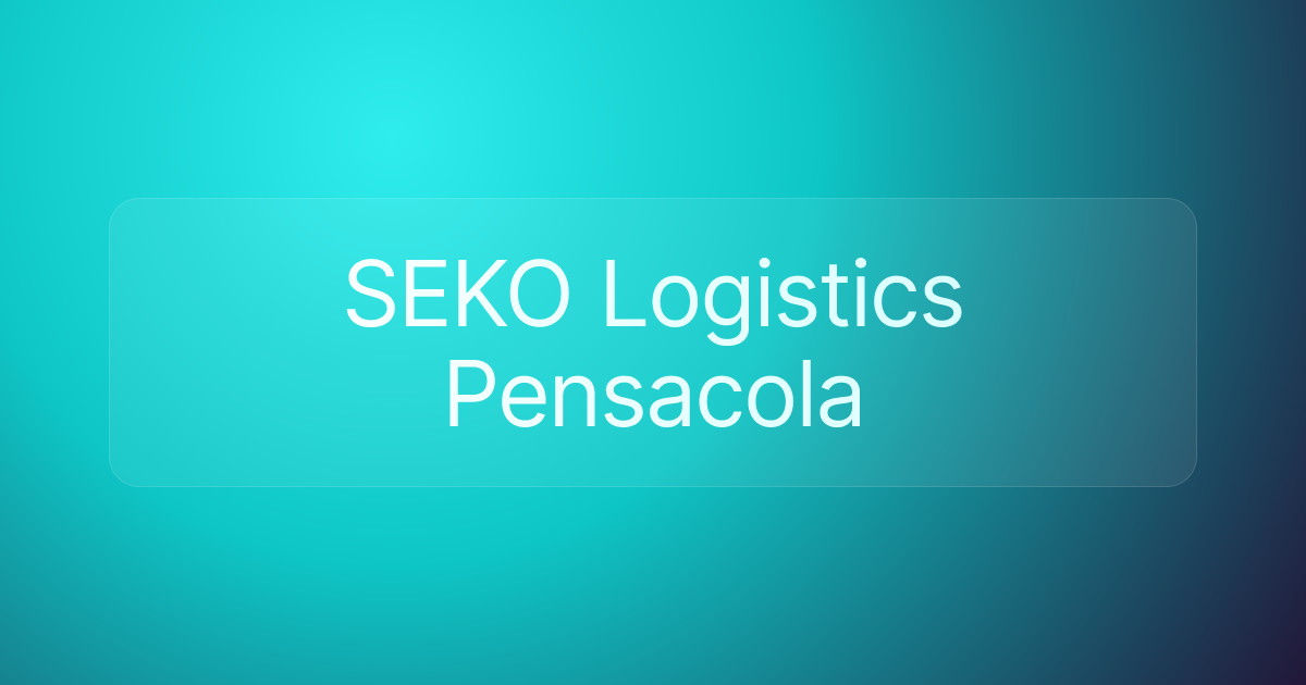 SEKO Logistics Pensacola