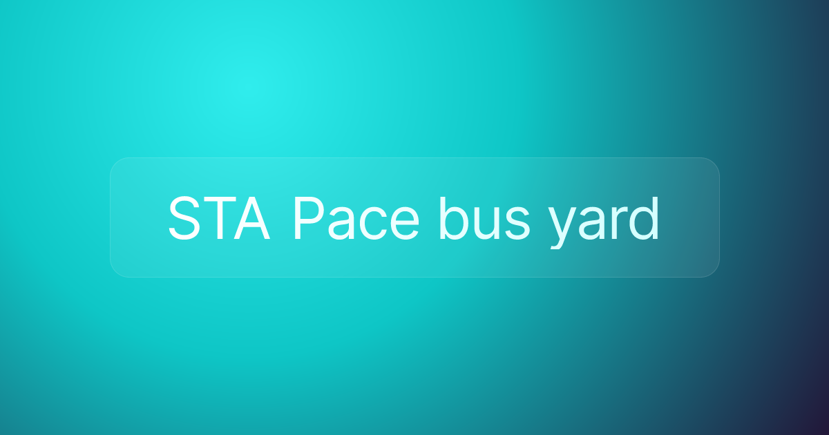 STA Pace bus yard