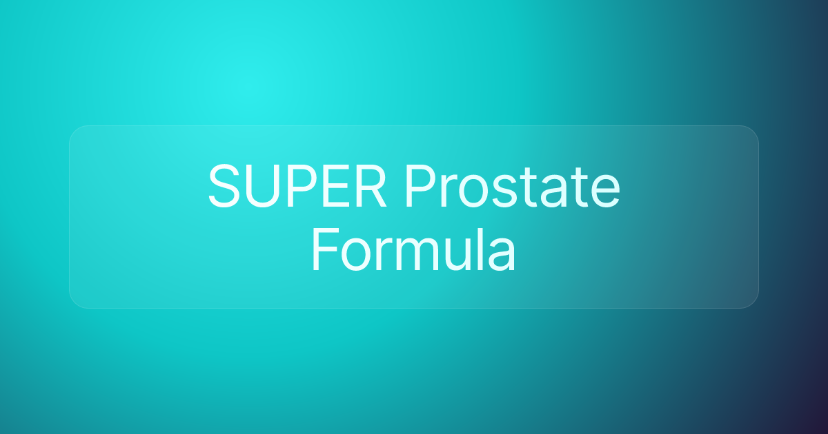 SUPER Prostate Formula
