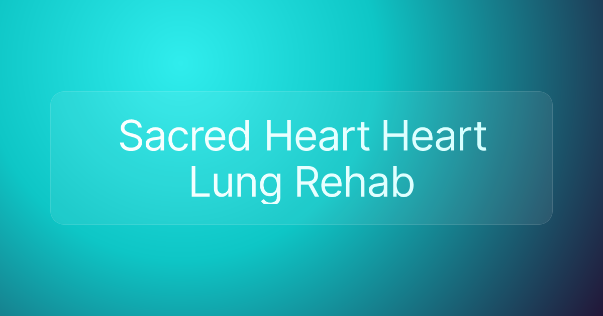 Sacred Heart Heart Lung Rehab