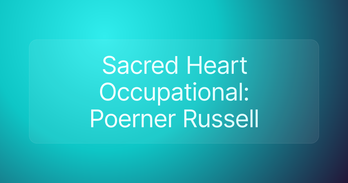 Sacred Heart Occupational: Poerner Russell