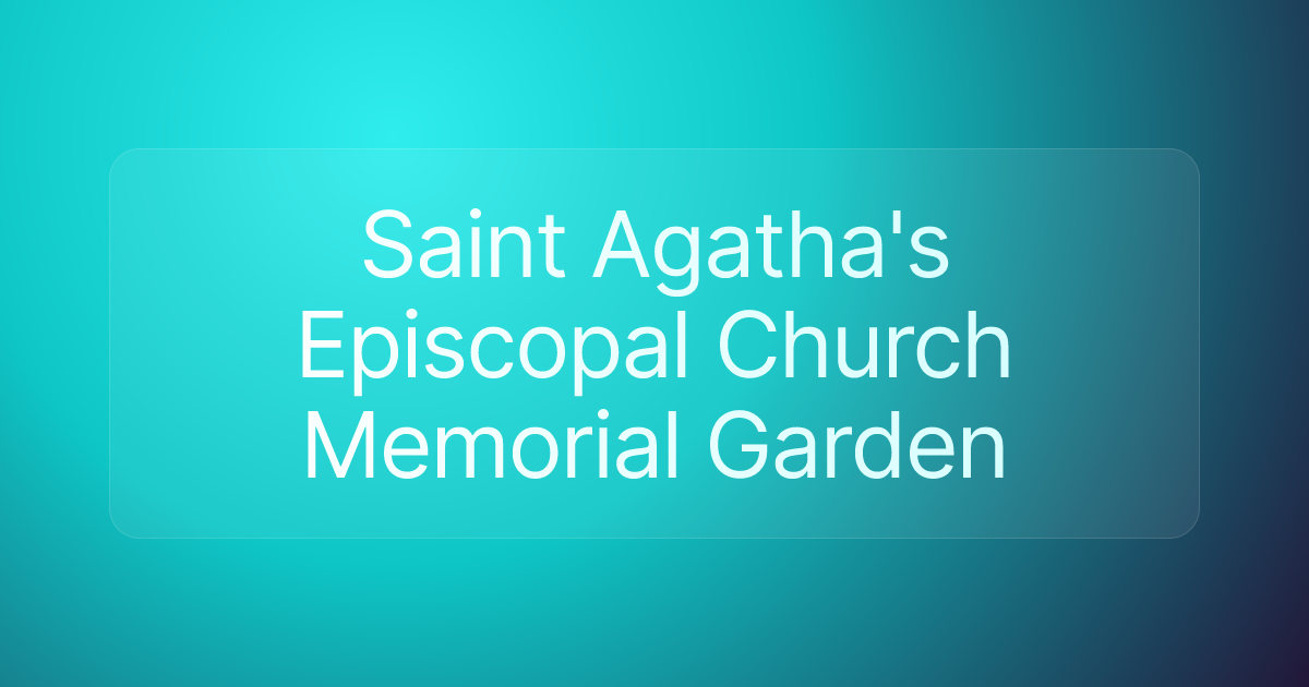 Saint Agatha's Episcopal Church Memorial Garden