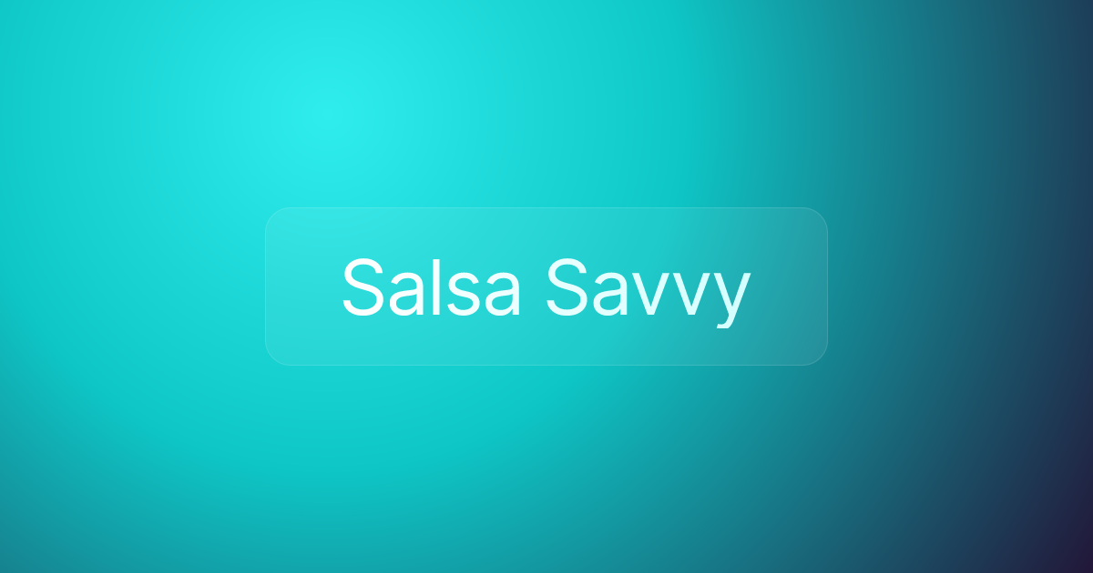 Salsa Savvy