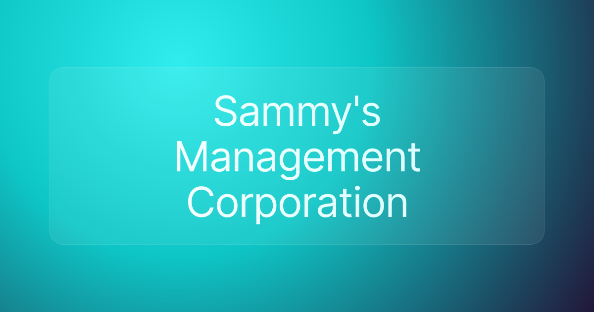 Sammy's Management Corporation