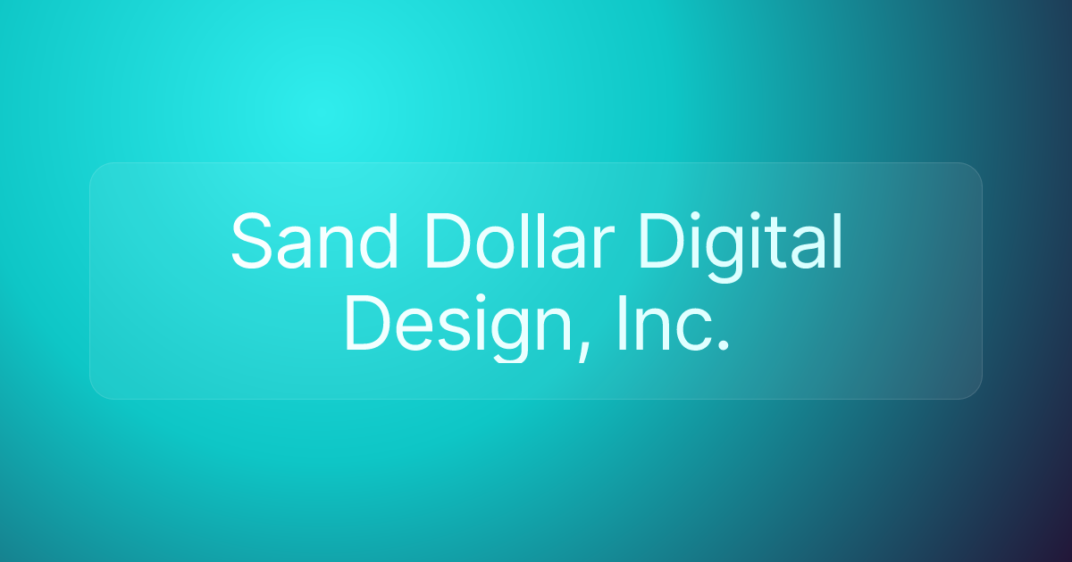 Sand Dollar Digital Design, Inc.
