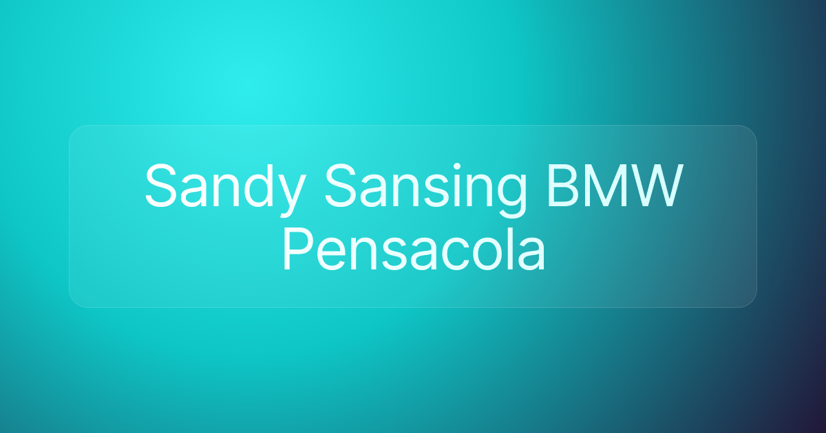 Sandy Sansing BMW Pensacola