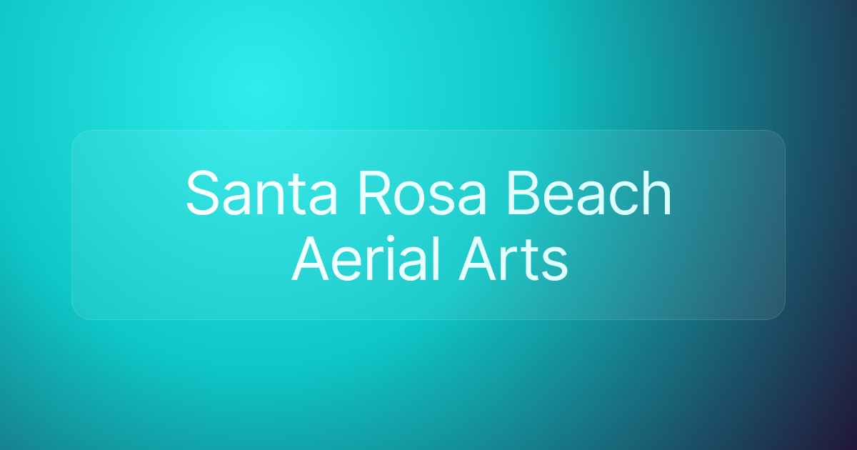 Santa Rosa Beach Aerial Arts