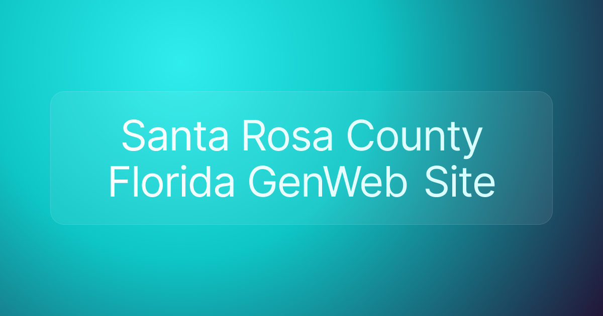 Santa Rosa County Florida GenWeb Site