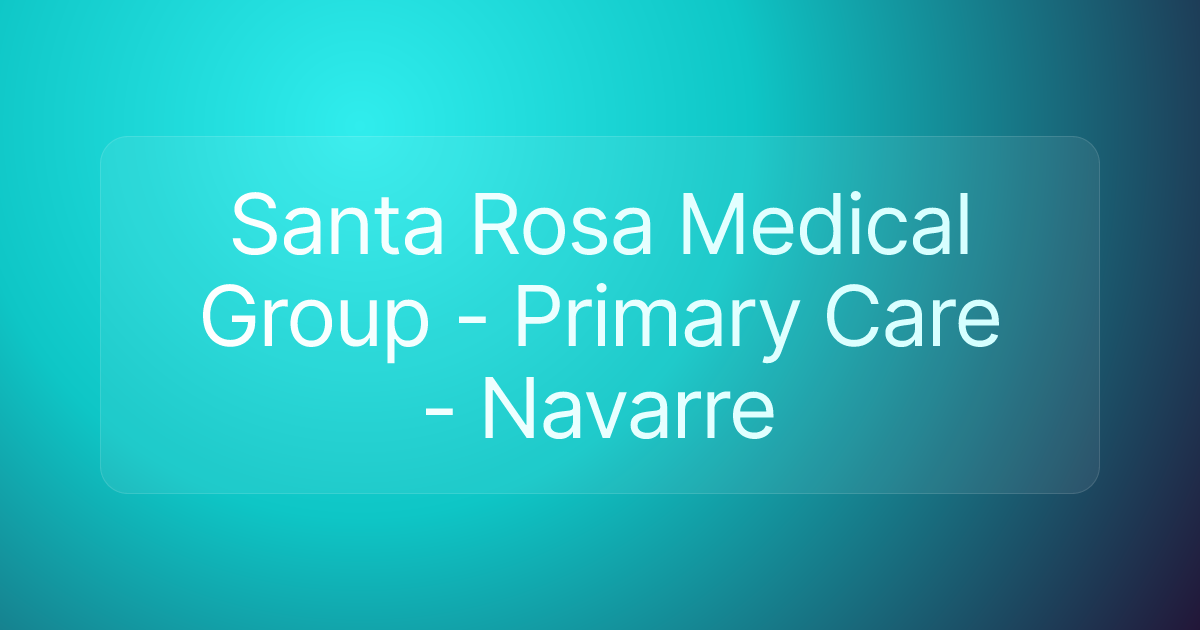 Santa Rosa Medical Group - Primary Care - Navarre