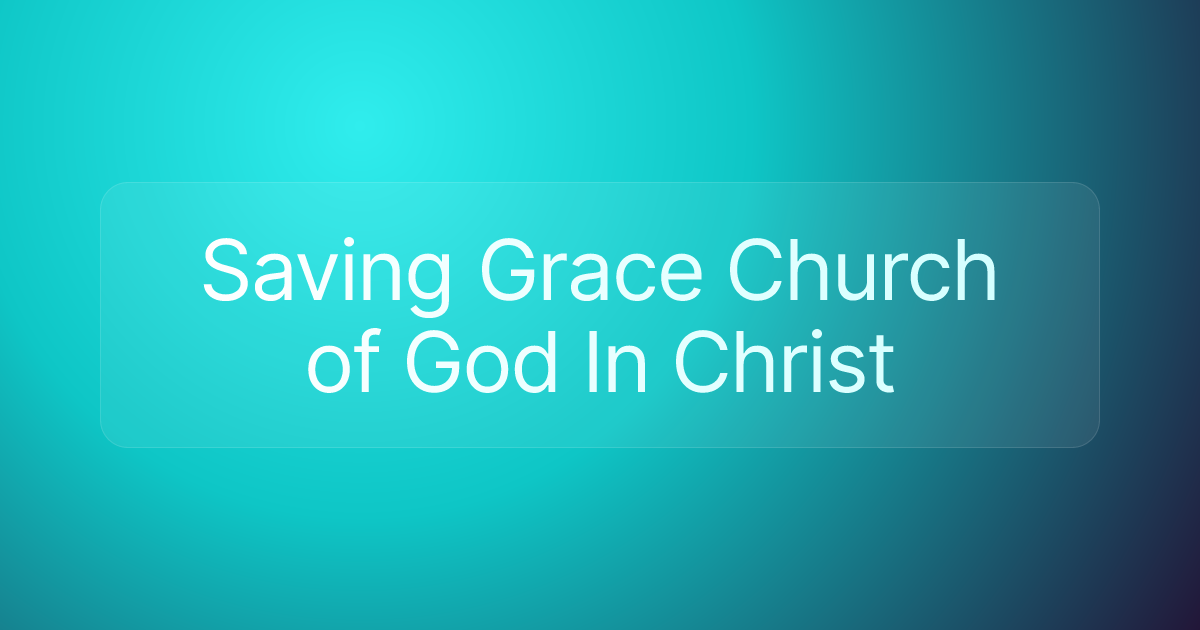 Saving Grace Church of God In Christ