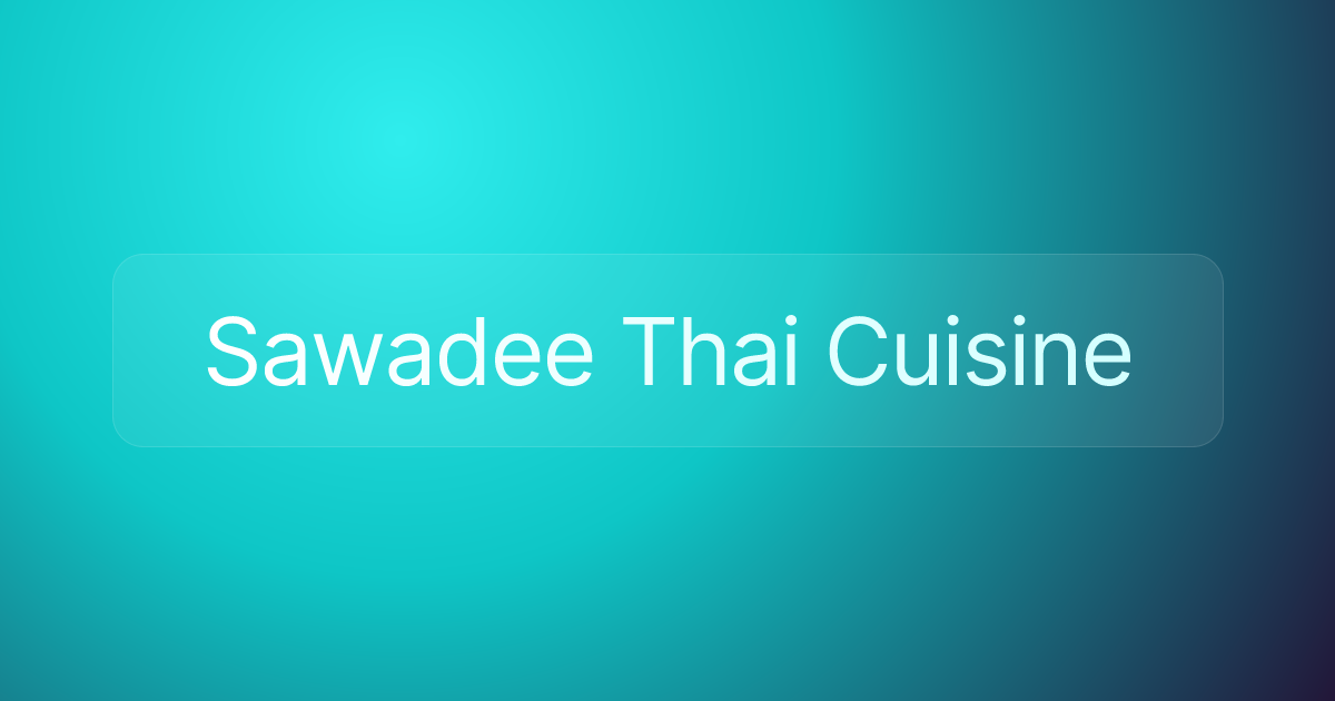 Sawadee Thai Cuisine