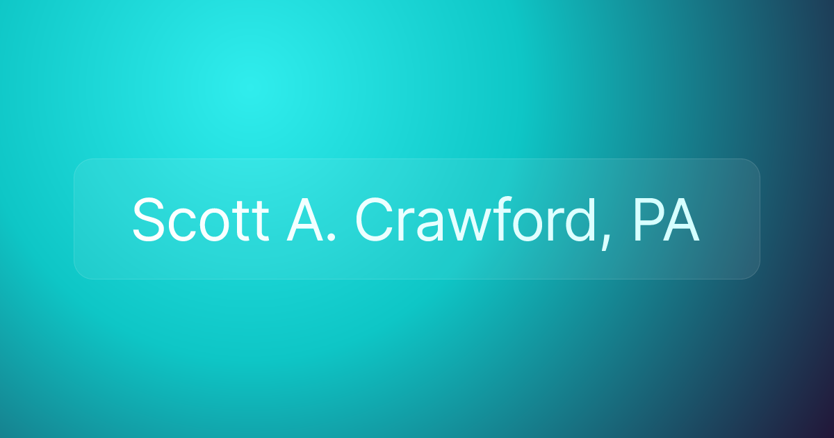 Scott A. Crawford, PA