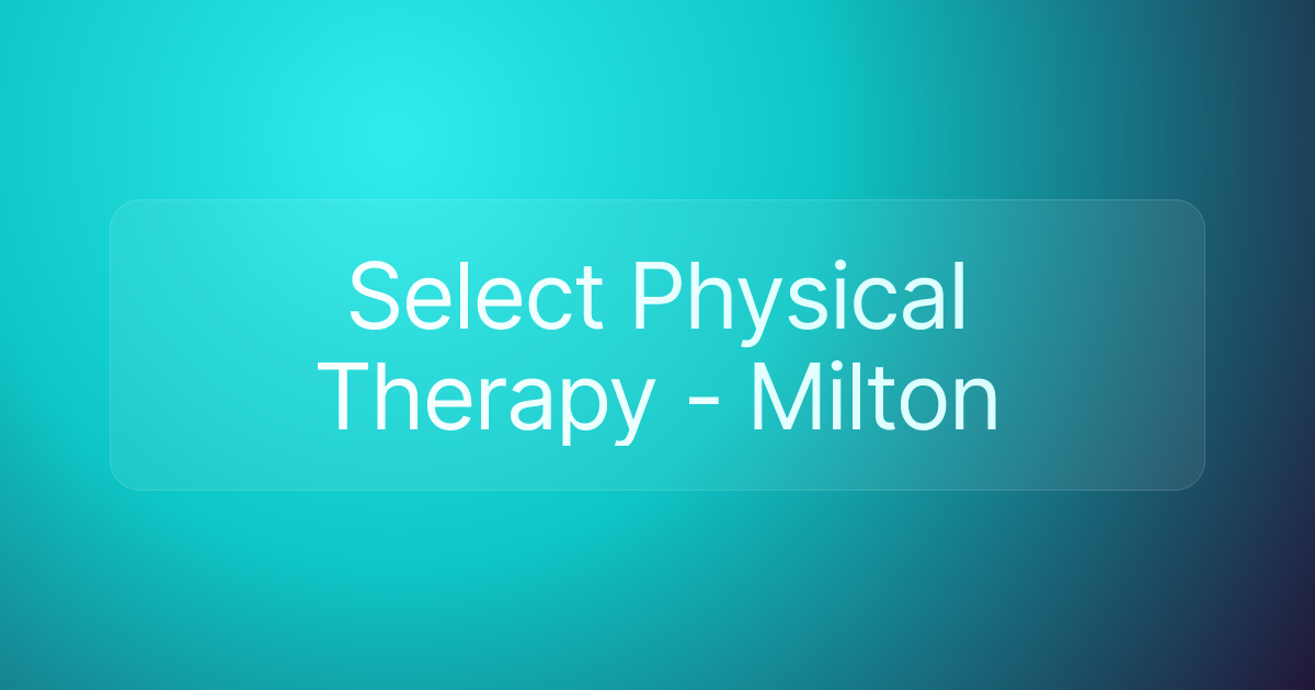 Select Physical Therapy - Milton