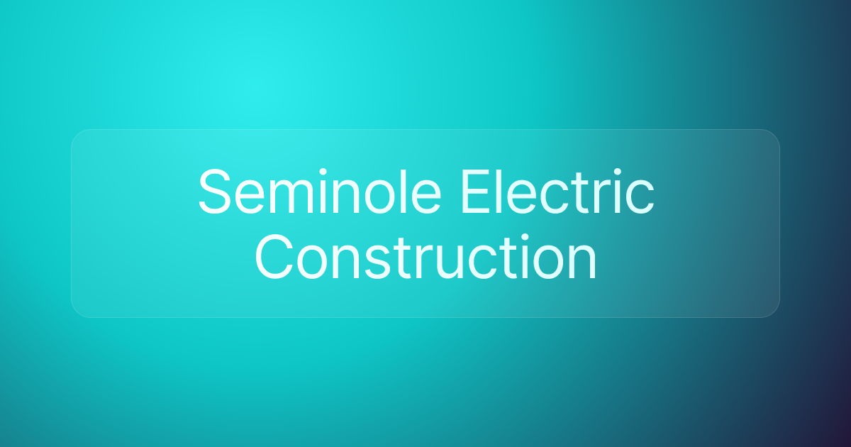 Seminole Electric Construction