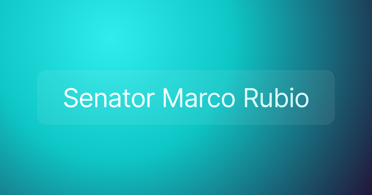 Senator Marco Rubio