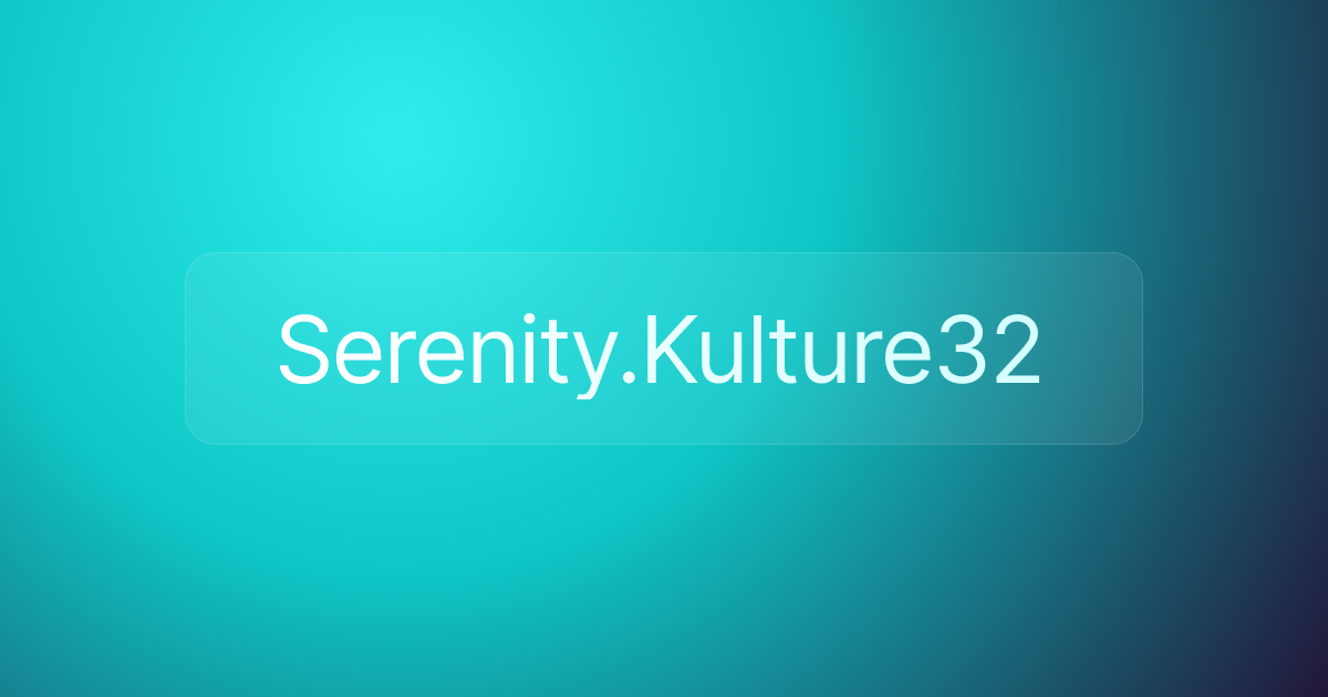 Serenity.Kulture32