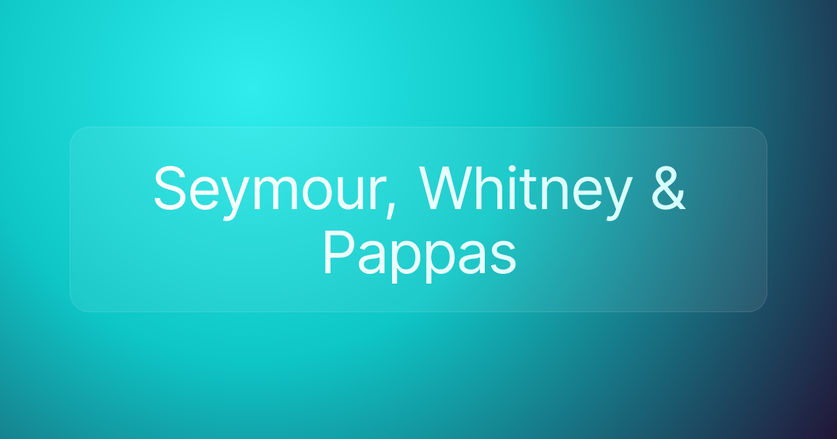 Seymour, Whitney & Pappas