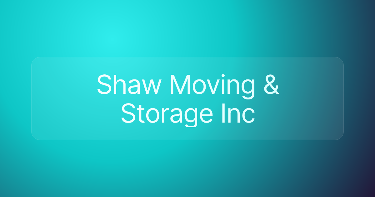 Shaw Moving & Storage Inc