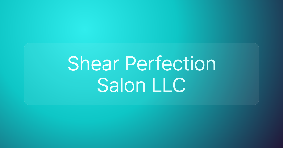 Shear Perfection Salon LLC