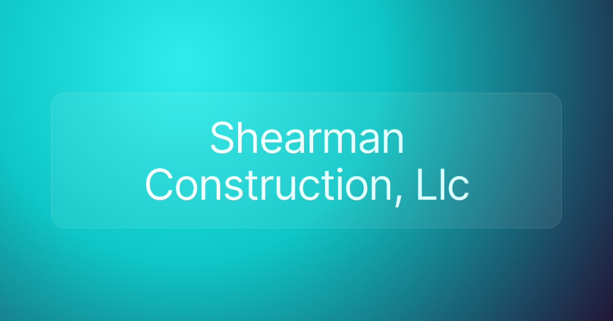 Shearman Construction, Llc