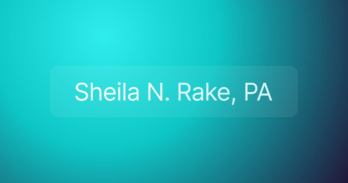 Sheila N. Rake, PA