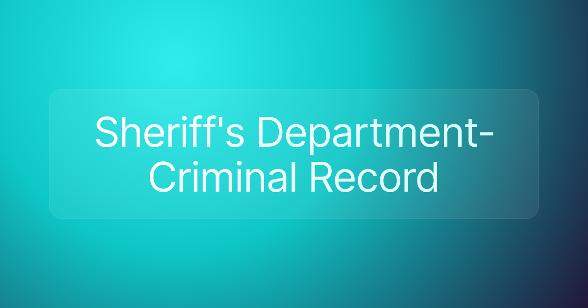 Sheriff's Department-Criminal Record