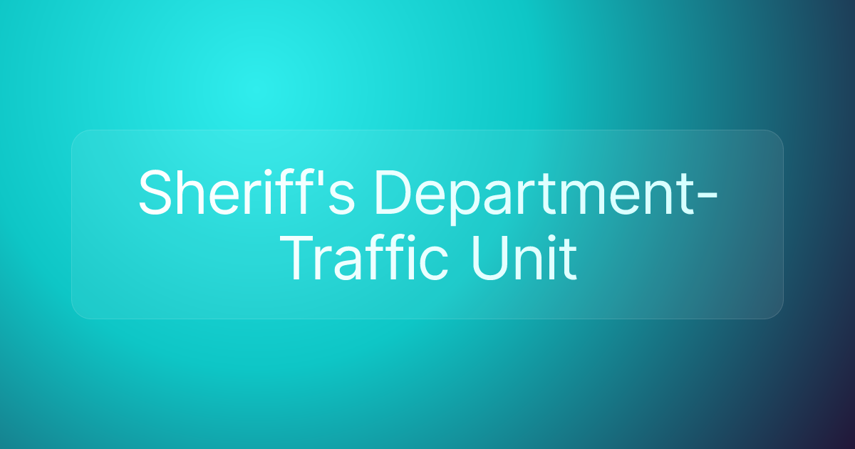 Sheriff's Department-Traffic Unit