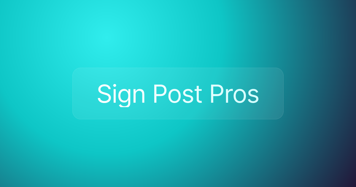 Sign Post Pros