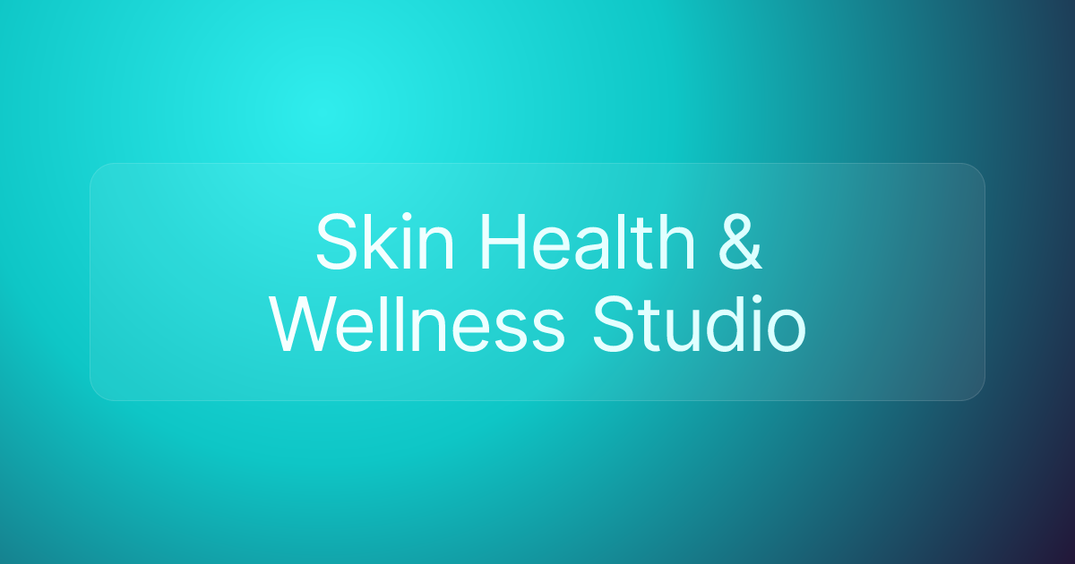 Skin Health & Wellness Studio
