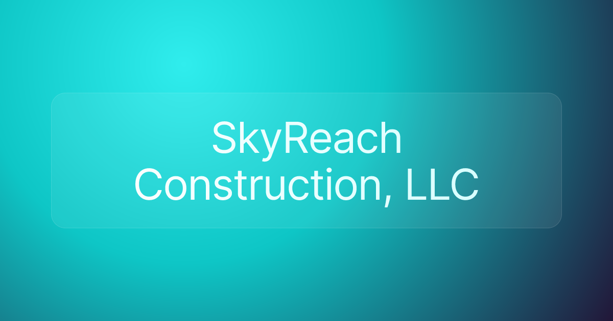 SkyReach Construction, LLC