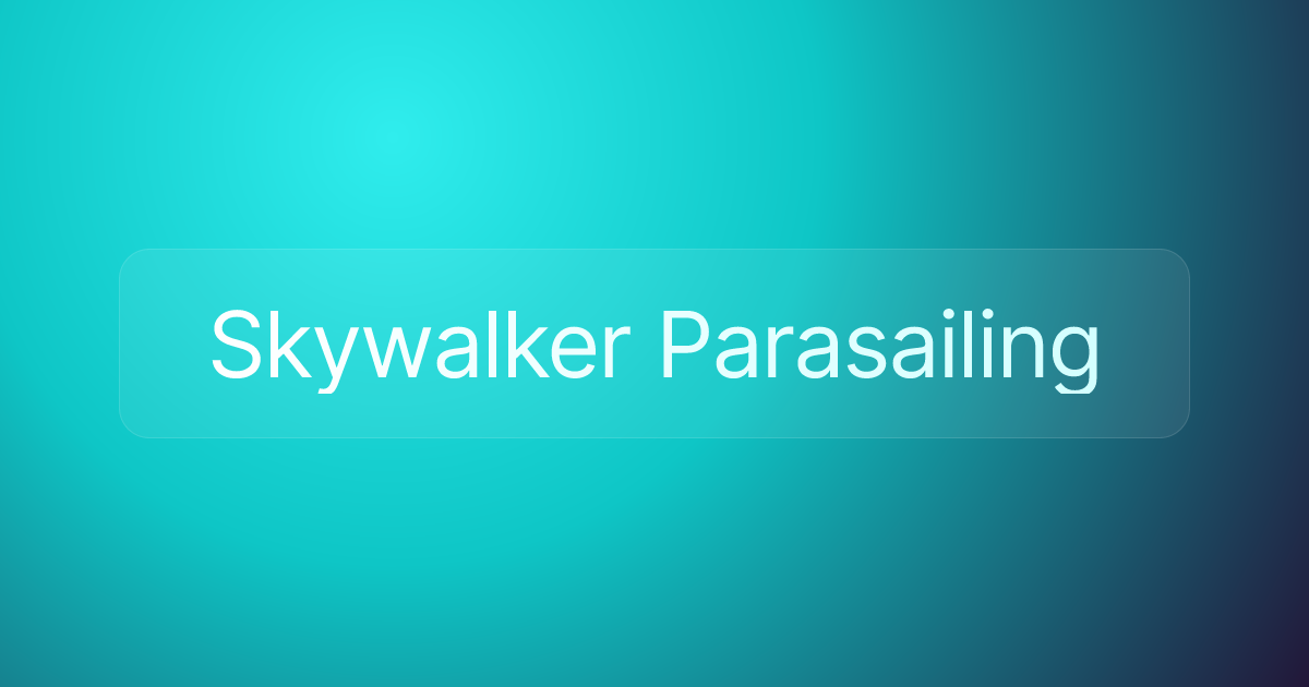 Skywalker Parasailing