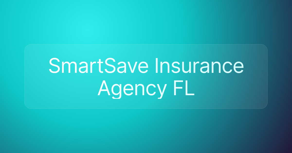 SmartSave Insurance Agency FL