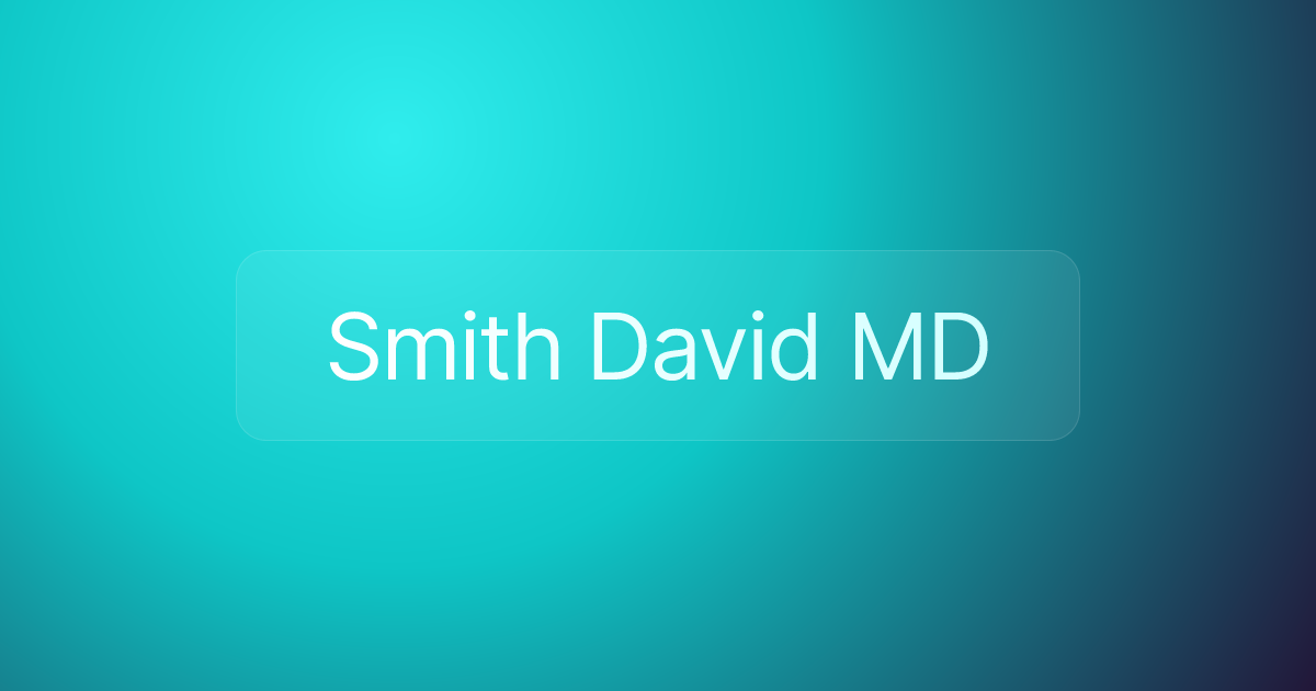 Smith David MD