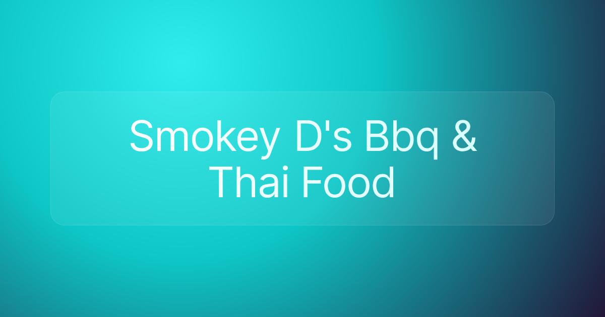 Smokey D's Bbq & Thai Food