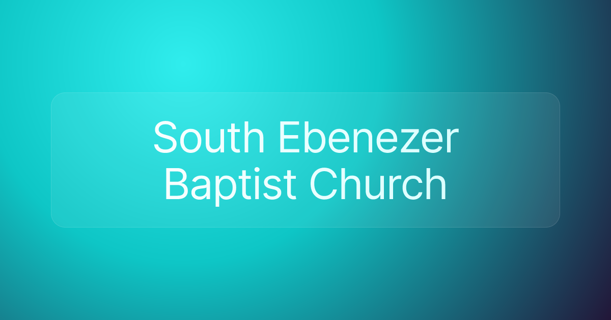 South Ebenezer Baptist Church