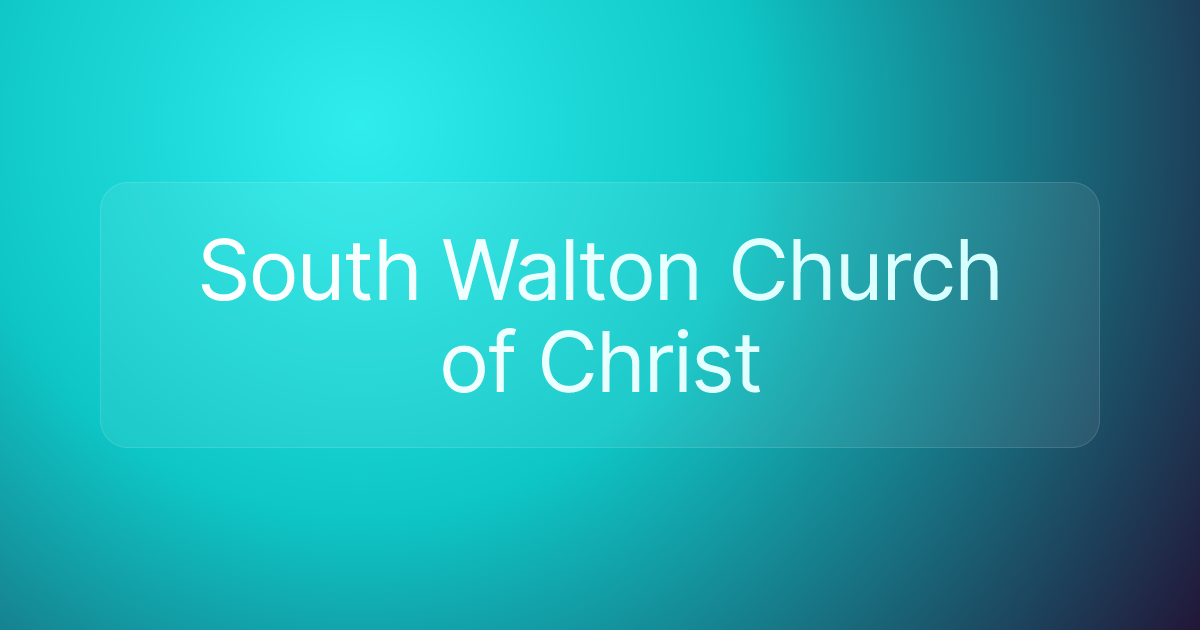South Walton Church of Christ