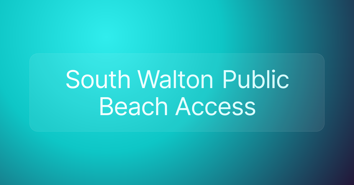 South Walton Public Beach Access