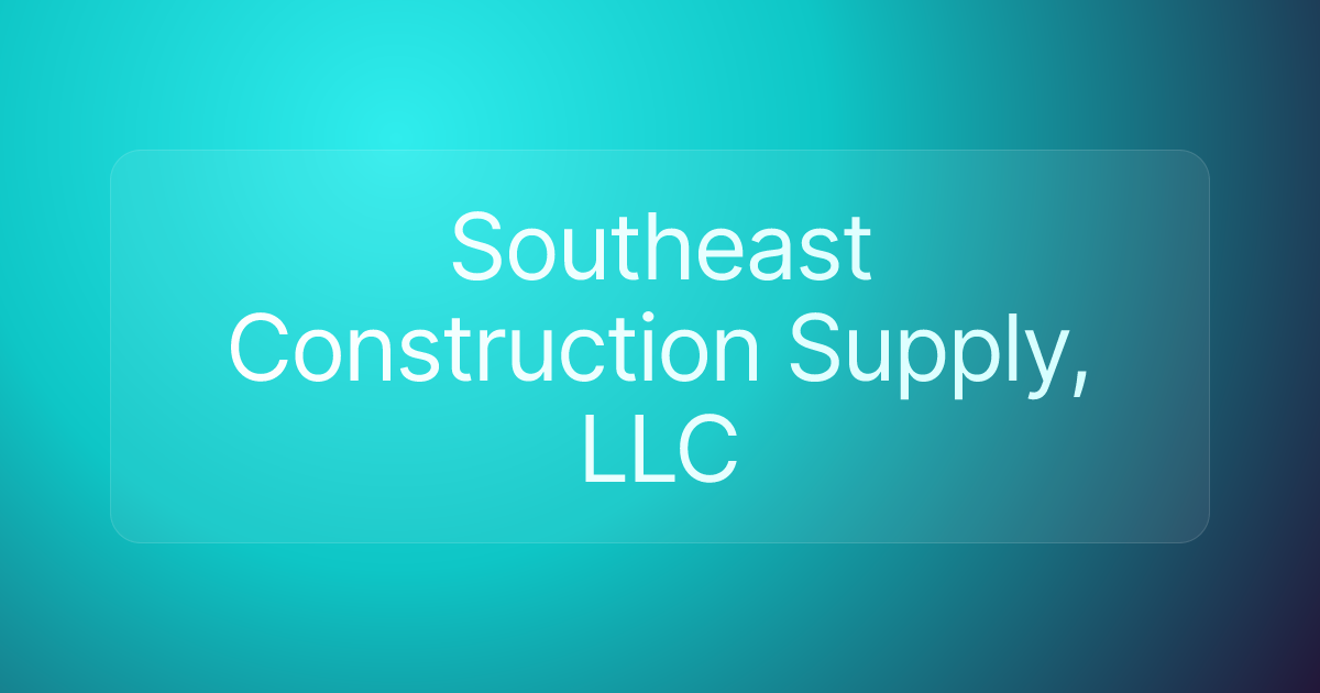 Southeast Construction Supply, LLC